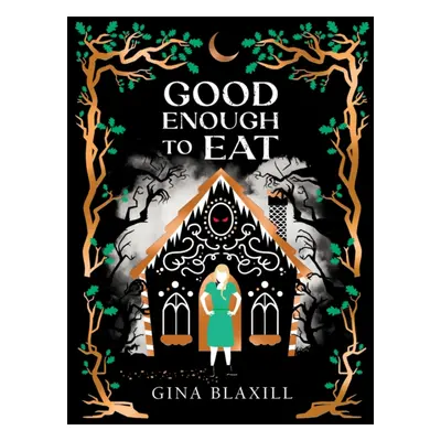 "Good Enough to Eat" - "" ("Blaxill Gina")(Paperback / softback)