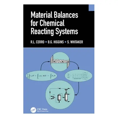 "Material Balances for Chemical Reacting Systems" - "" ("Cerro R. L.")(Pevná vazba)