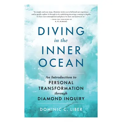 "Diving in the Inner Ocean: An Introduction to Personal Transformation Through Diamond Inquiry" 