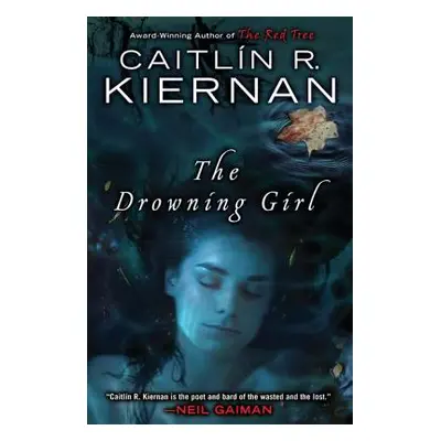 "The Drowning Girl" - "" ("Kiernan Caitlin R.")(Paperback)