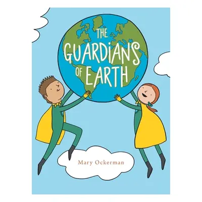 "The Guardians of Earth" - "" ("Ockerman Mary")(Pevná vazba)