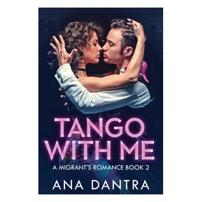 "Tango With Me" - "" ("Dantra Ana")(Paperback)