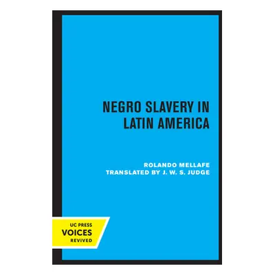 "Negro Slavery in Latin America" - "" ("Mellafe Rolando")(Paperback)