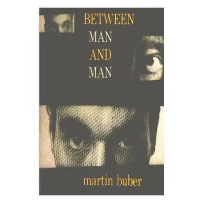 "Between Man and Man" - "" ("Buber Martin")(Paperback)