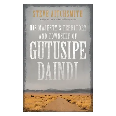 "Gutusipe Daindi" - "" ("Aitchsmith Steve")(Paperback)