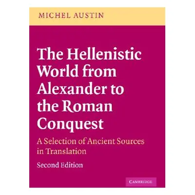 "Hellenist World Alex Roman Conq 2ed" - "" ("Austin M. M.")(Paperback)