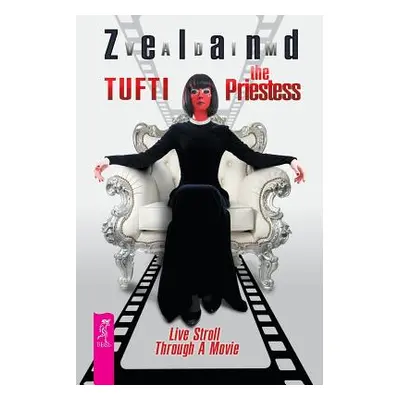 "Tufti the Priestess. Live Stroll Through A Movie" - "" ("Dobson Joanna")(Paperback)