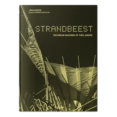 "Lena Herzog. Strandbeest. the Dream Machines of Theo Jansen" - "" ("Herzog Lena")(Pevná vazba)