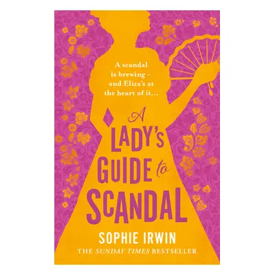 "Lady's Guide to Scandal" - "" ("Irwin Sophie")(Pevná vazba)