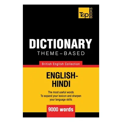 "Theme-based dictionary British English-Hindi - 9000 words" - "" ("Taranov Andrey")(Paperback)