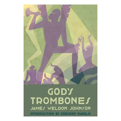 "God's Trombones: Seven Negro Sermons in Verse" - "" ("Johnson James Weldon")(Paperback)