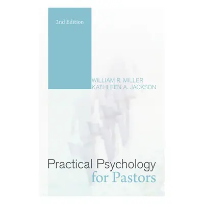 "Practical Psychology for Pastors" - "" ("Miller William R.")(Paperback)