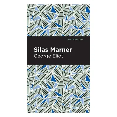 "Silas Marner" - "" ("Eliot George")(Pevná vazba)