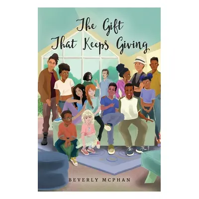 "The Gift That Keeps Giving" - "" ("McPhan Beverly")(Paperback)