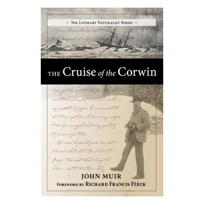 "The Cruise of the Corwin: Journal of the Arctic Expedition of 1881 in Search of de Long and the