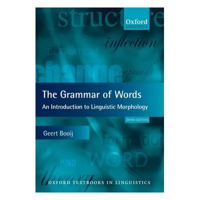 "Grammar of Words 3e Otl P" - "" ("Booij Geert")(Paperback)