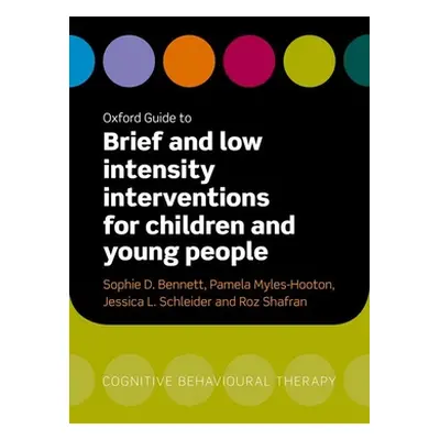 "Oxford Guide to Brief and Low Intensity Interventions for Children and Young People" - "" ("")(