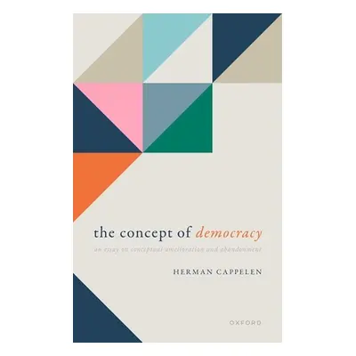 "The Concept of Democracy: An Essay on Conceptual Amelioration and Abandonment" - "" ("Cappelen 