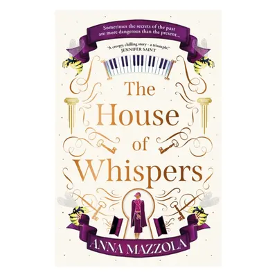 "House of Whispers" - "The thrilling new novel from the bestselling author of The Clockwork Girl