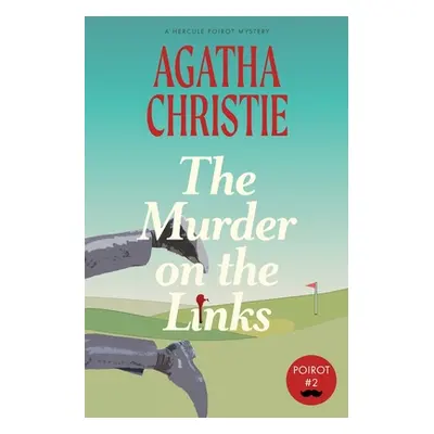 "The Murder on the Links: A Hercule Poirot Mystery (Warbler Classics)" - "" ("Christie Agatha")(