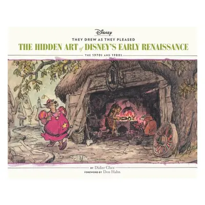 "They Drew as They Pleased Vol 5: The Hidden Art of Disney's Early Renaissancethe 1970s and 1980