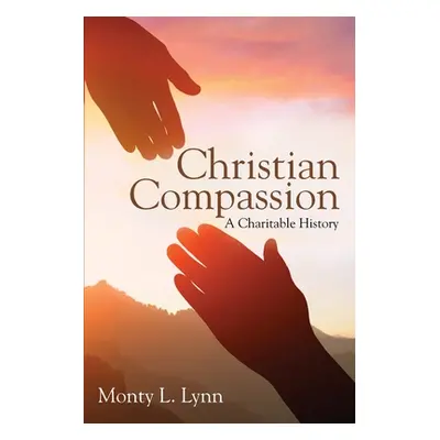 "Christian Compassion" - "" ("Lynn Monty L.")(Paperback)