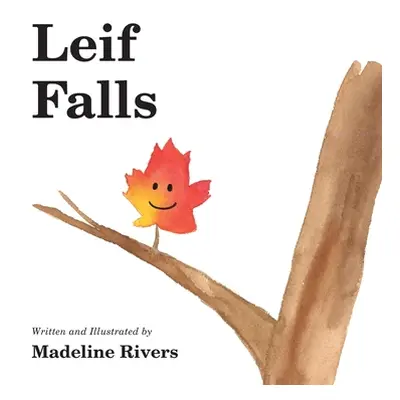 "Leif Falls" - "" ("Rivers Madeline")(Pevná vazba)