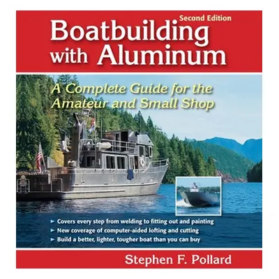 "Boatbuilding with Aluminum 2e (Pb)" - "" ("Pollard Stephen")(Paperback)