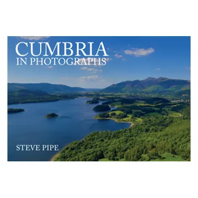 "Cumbria in Photographs" - "" ("Pipe Steve")(Paperback)