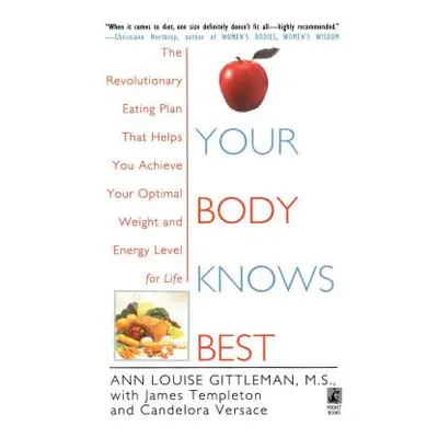 "Your Body Knows Best" - "" ("Gittleman Ann Louise")(Paperback)