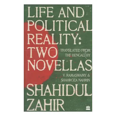 "Life And Political Reality" - "Two Novellas" ("Shahidul Zahir")(Paperback / softback)