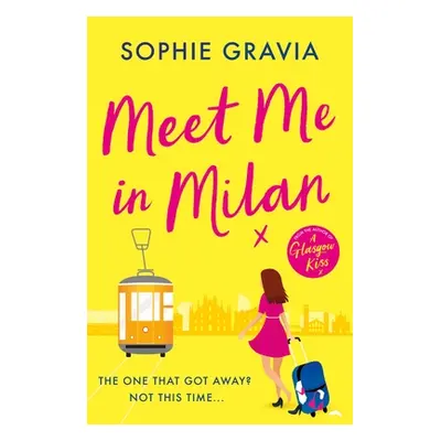 "Meet Me in Milan" - "" ("Gravia Sophie")(Paperback)