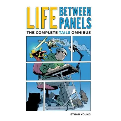 "Life Between Panels" - "" ("Young Ethan")(Paperback)