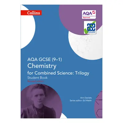 "Collins GCSE Science - Aqa GCSE (9-1) Chemistry for Combined Science: Triology: Student Book" -