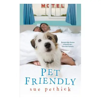 "Pet Friendly" - "" ("Pethick Sue")(Paperback)