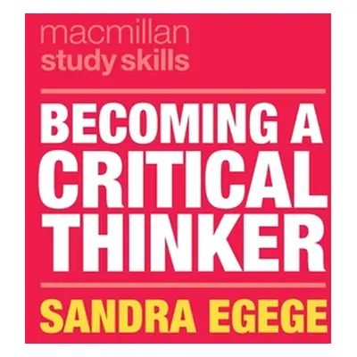 "Becoming a Critical Thinker" - "" ("Egege Sandra")(Paperback)