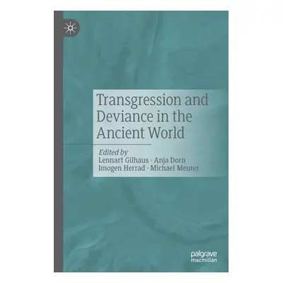 "Transgression and Deviance in the Ancient World" - "" ("Gilhaus Lennart")(Paperback)