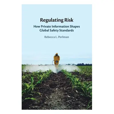 "Regulating Risk" - "" ("Perlman Rebecca L.")(Paperback)