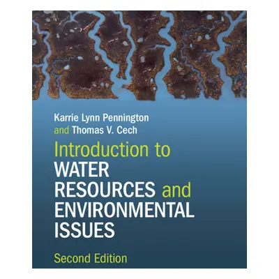 "Introduction to Water Resources and Environmental Issues" - "" ("Pennington Karrie Lynn")(Paper