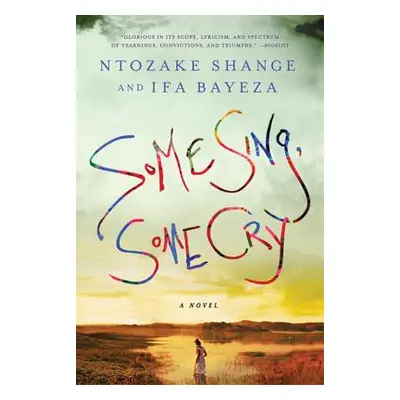 "Some Sing, Some Cry" - "" ("Shange Ntozake")(Paperback)