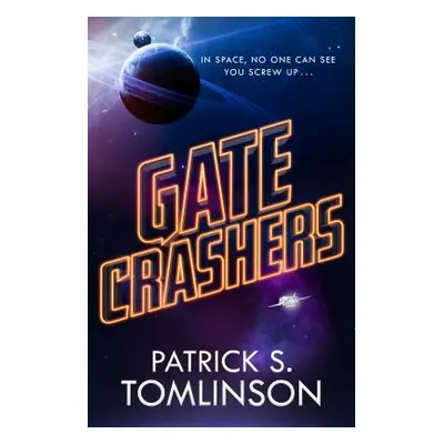 "Gate Crashers" - "" ("Tomlinson Patrick S.")(Paperback)