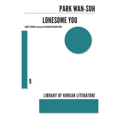 "Lonesome You" - "" ("Wan-Suh Park")(Paperback)