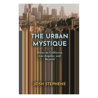 "The Urban Mystique" - "" ("Stephens Josh")(Paperback)