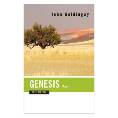 "Genesis for Everyone, Part 1: Chapters 1-16" - "" ("Goldingay John")(Paperback)