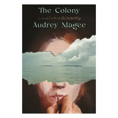 "The Colony" - "" ("Magee Audrey")(Pevná vazba)