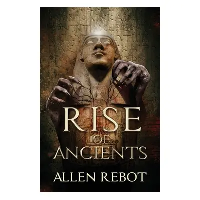 "Rise of Ancients" - "" ("Rebot Allen")(Paperback)