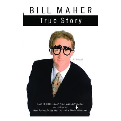 "True Story" - "" ("Maher Bill")(Paperback)