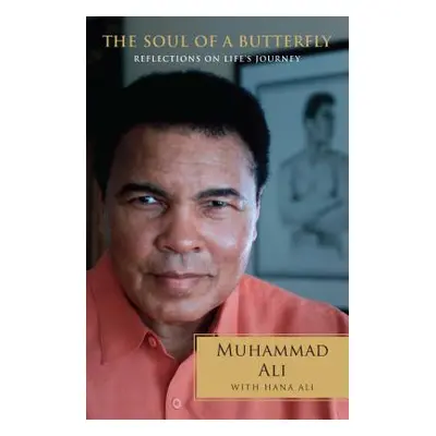 "The Soul of a Butterfly: Reflections on Life's Journey" - "" ("Ali Muhammad")(Paperback)