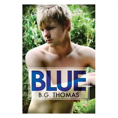 "Blue" - "" ("Thomas B. G.")(Paperback)