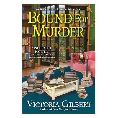 "Bound For Murder" - "A Blue Ridge Library Mystery" ("Gilbert Victoria")(Pevná vazba)